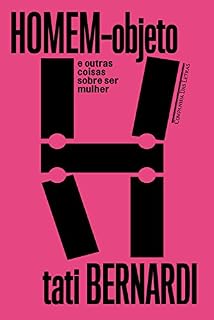 Livro Homem-objeto e outras coisas sobre ser mulher
