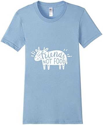 Women's Friends Not Food T Shirt For A Vegan Lifestyle Large Baby Blue