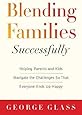 Remarried With Children Ten Secrets For Successfully Blending And Extending Your Family