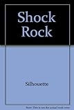 Shock Rock, Volume I - Book #1 of the Shock Rock