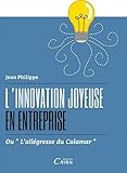 L'innovation joyeuse en entreprise ou L'allégresse du calamar by 
