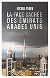 La face cachée des Émirats arabes unis (French Edition) by