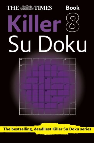 The Times Killer Su Doku Book 8: 150 challenging puzzles from The Times (The Times Killer) by The Times Mind Games