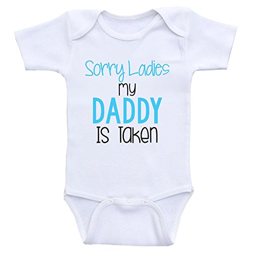 Funny Baby Bodysuit "Sorry Ladies My Daddy Is Taken" Funny Baby Clothes (12mo-Short Sleeve, Baby Blue Text)