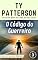 Livro O Código do Guerreiro (A série de thrillers Warriors Livro 3)