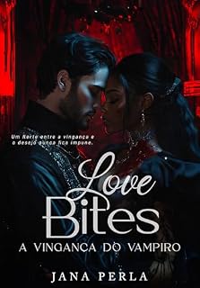 Livro Love Bites - A Vingança do Vampiro: A Vingança do Vampiro