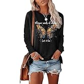 Heloto Womens Whisper Words of Wisdom Let-It Be Tshirt Butterfly Graphic with Funny Sayings Crew Neck Long Sleeve T-Shirt