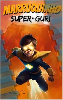 Livro Super Guri: Herói em Meio às Águas (O pequeno Marruquinho)