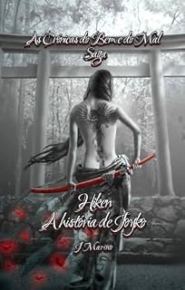 Livro Hiken; A história de Joyko : As Crónicas do Bem e do Mal (Saga de Personagens) (Las Crónicas del Bien y del Mal)