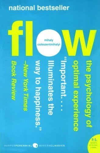 Flow: The Psychology of Optimal Experience[ FLOW: THE PSYCHOLOGY OF OPTIMAL EXPERIENCE ] By Csikszentmihalyi, Mihaly ( Author )Jul-01-2008 Paperback by Mihaly Csikszentmihalyi (July 1, 2008) Paperback