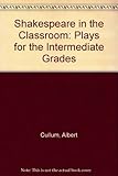 Shakespeare in the Classroom