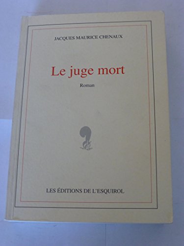 Le juge mort: [roman]