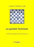 Le gambit Tennison (petits pièges entre amis) (Volume 1) (French Edition) by Alain Benlolo