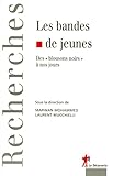 Les bandes de jeunes (Recherches) (French Edition) by 