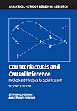 Counterfactuals and Causal Inference: Methods and Principles for Social Research (Analytical Methods for Social Research)