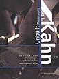 Louis I. Kahn : Unbuilt Masterworks
