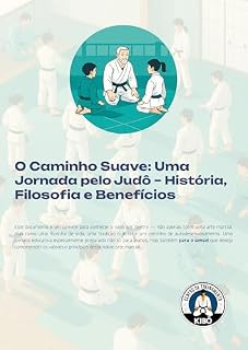 Livro O Caminho Suave: Uma Jornada pelo Judô - Historia, Filosofia e Benefícios