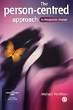 The Person-Centred Approach to Therapeutic Change, McMillan, Michael, 0761948694