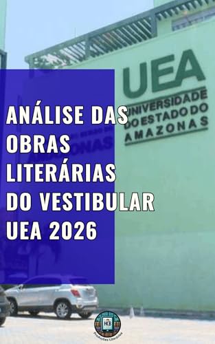 Análise das Obras Literárias do Vestibular UEA 2026 (Vestibular 2026 ...