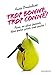 Trop bonne, trop conne ! : Pour ne plus jamais être prise pour une poire ! by 