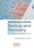 Enterprise Systems Backup and Recovery by Preston de Guise