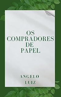 Livro Os Compradores de Papel (Saga dos Papéis Livro 2)