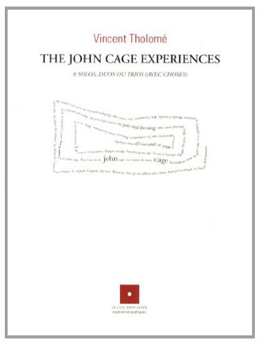 The  John Cage experiences