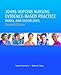 Johns Hopkins Nursing Evidence-Based Practice Model and Guidelines, Second Edition