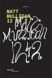 12 By 2: Matt Mullican by