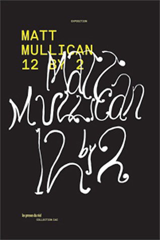 12 By 2: Matt Mullican by edited