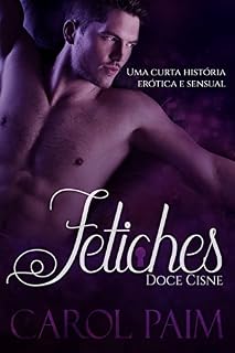 Livro Fetiches: Doce Cisne