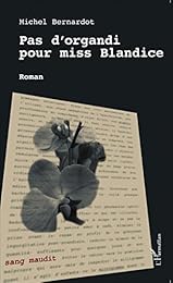 Pas d'organdi pour miss Blandice