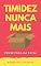 Livro Timidez Nunca Mais: Vá para fora da caixa