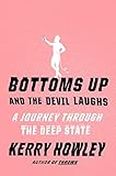 Bottoms Up and the Devil Laughs: A Journey Through