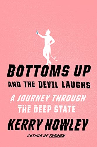 Bottoms Up and the Devil Laughs: A Journey Through