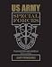 US Army Special Forces Team History and Insignia 1975 to the Present by