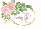 Sweet Baby Girl Guest Book: Pink Floral Advice for Parents and Gift Log by 