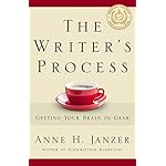 The Writer's Process: Getting Your Brain in Gear