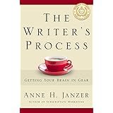The Writer's Process: Getting Your Brain in Gear