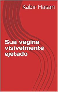 Livro Sua vagina visivelmente ejetado