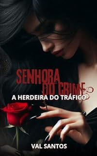 Livro SENHORA DO CRIME: A HERDEIRA DO TRÁFICO