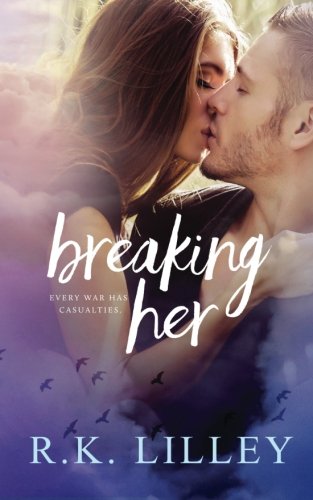 Breaking Her (Love Is War) (Volume 2)