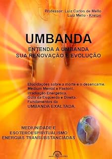 Livro UMBANDA EXALTADA: ENTENDA A UMBANDA, SUA RENOVAÇÃO E EVOLUÇÃO