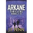 ARKANE Thrillers Books 7 - 9: One Day in New York, Destroyer of Worlds, End of Days (ARKANE Omnibus)