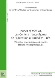 Jeunes et médias, les cahiers francophones de l'éducation aux médias.