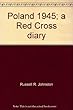 Poland 1945;: A Red Cross diary,