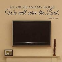 As For Me And My House We Will Serve The Lord - Joshua 24:15 Scripture Religious Wall Decal Vinyl Bible Verse (Black,l)