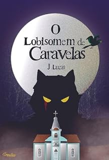Livro O LOBISOMEM DE CARAVELAS