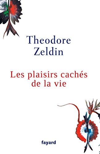 Les  plaisirs cachés de la vie