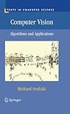 Computer Vision: Algorithms and Applications (Texts in Computer Science)